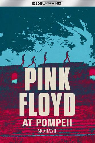 Pink Floyd: Trực Tiếp Tại Pompeii - MCMLXXII