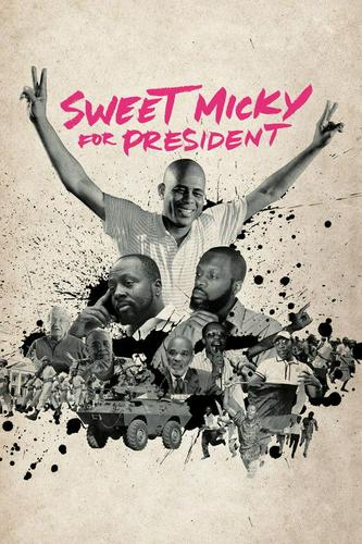 Sweet Micky - Ứng Cử Viên Tổng Thống