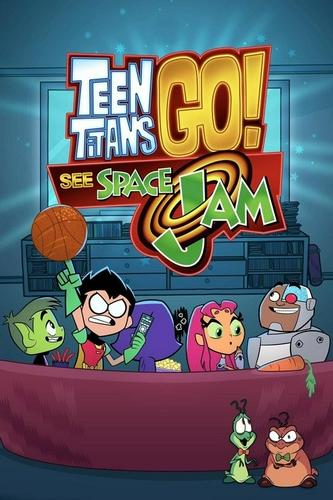 Thiếu Niên Titan Hành Động! Chinh Phục Space Jam