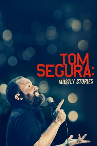 Tom Segura: Hầu Hết Là Chuyện Thật