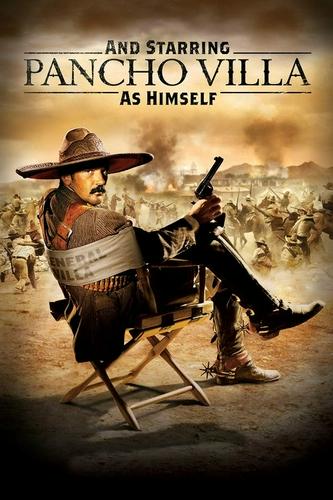 Và Vai Chính Pancho Villa Trong Vai Chính Mình