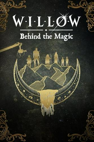 Willow: Hậu Trường Phép Thuật