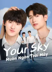 Your Sky: Muôn Ngàn Trời Mây